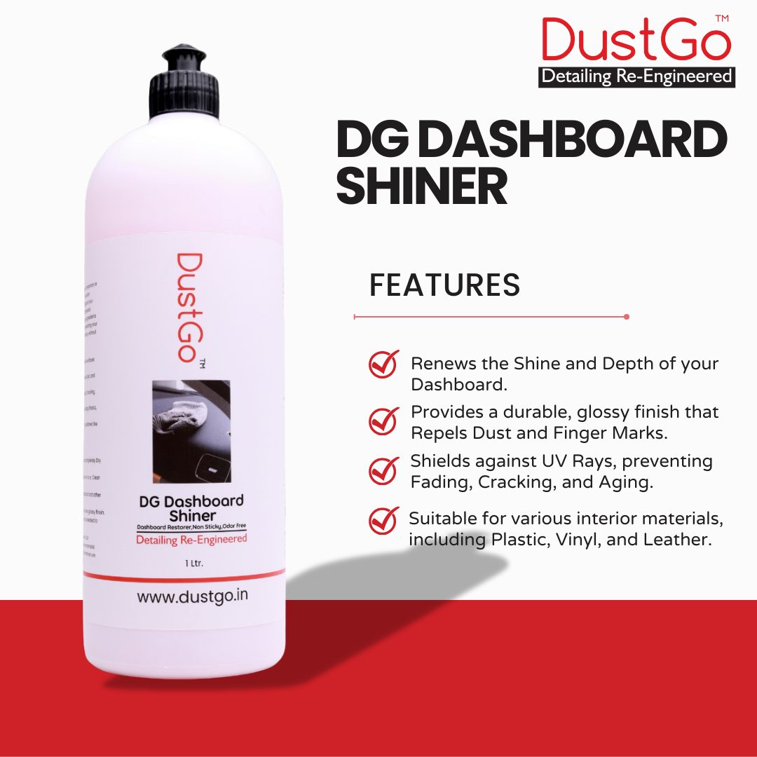 DG Dashboard Shiner Deep Shine & Dust Protection for Your Dashboard.